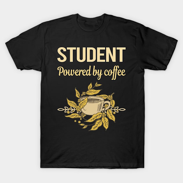 Powered By Coffee Student T-Shirt by lainetexterbxe49